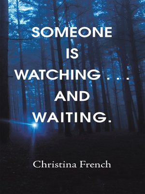 cover image of Someone Is Watching . . . and Waiting.